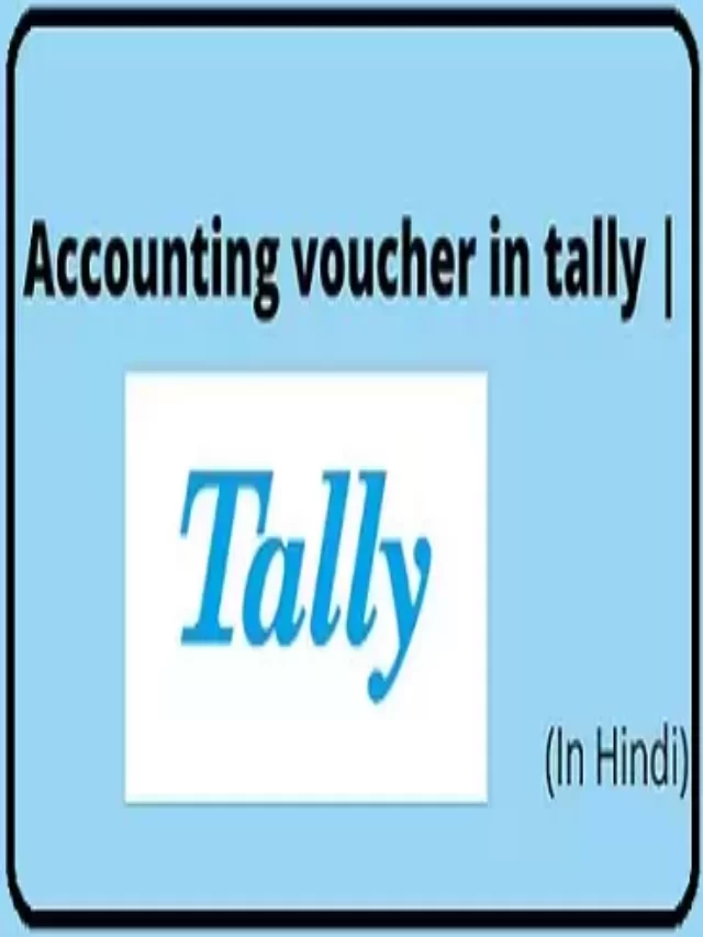 Accounting voucher in tally |