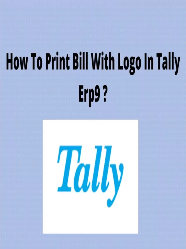 How To Print Bill With Logo In Tally Erp9 ?